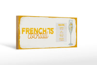 Holzschild Rezept French 75 Cocktail Recipe 27x10cm