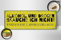 Holzschild 27x10cm und Drogen brauche ich nicht