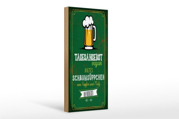 Holzschild 10x27cm Bier Vegan kaltes Schaumsüppchen