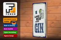 Holzschild 10x27cm Lange Rede kurzer GIN