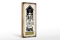 Holzschild Spruch 10x27cm Wenn zuhause ein Hund auf dich...