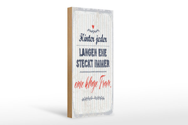 Holzschild Spruch 10x27cm Hinter jeder langen Ehe steckt immer