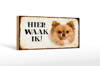Holzschild Spruch 27x10cm holländisch Hier Waak ik...