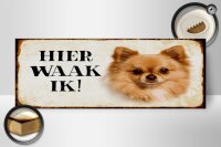 Holzschild Spruch 27x10cm holländisch Hier Waak ik...