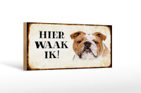 Holzschild Spruch 27x10cm holländisch Hier Waak ik...