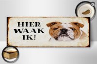 Holzschild Spruch 27x10cm holländisch Hier Waak ik...