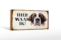 Holzschild Spruch 27x10cm holländisch Hier Waak ik...