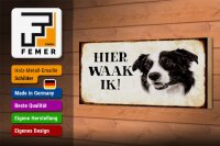 Holzschild Spruch 27x10cm holländisch Hier Waak ik Border Collie