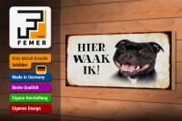 Holzschild Spruch 27x10cm holländisch Hier Waak ik Staffordshire Bull Terrier