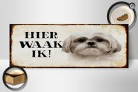 Holzschild Spruch 27x10cm holländisch Hier Waak ik Shih Tzu