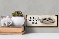 Holzschild Spruch 27x10cm holländisch Hier Waak ik Shih Tzu