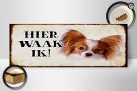 Holzschild Spruch 27x10cm holländisch Hier Waak ik Papillon