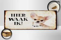 Holzschild Spruch 27x10cm holländisch Hier Waak ik Chihuahua mit Kette