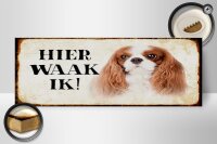 Holzschild Spruch 27x10cm holländisch Hier Waak ik King Charles Spaniel