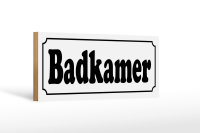 Holzschild Hinweis 27x10cm holländisch Badkamer...