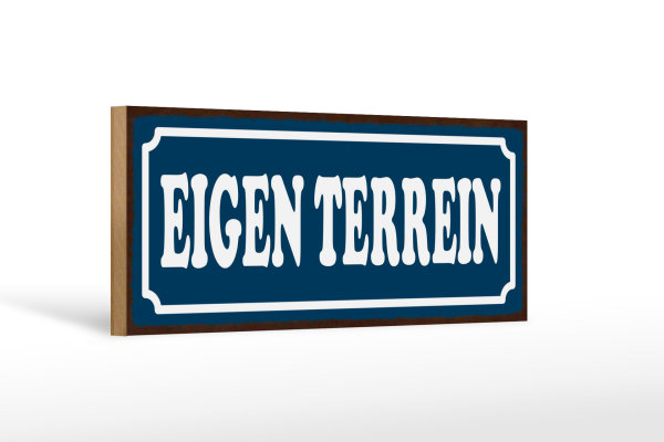 Holzschild Hinweis 27x10cm holländisch Eigen Terrein Privatbesitz