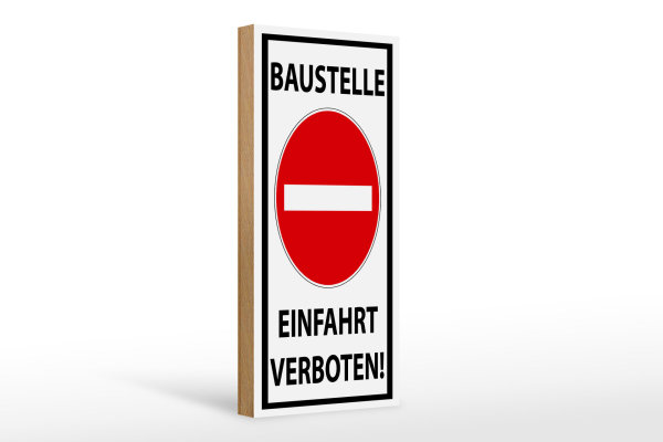 Holzschild Hinweis 10x27cm Baustelle Einfahrt verboten