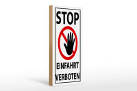 Holzschild Hinweis 10x27cm Stop Einfahrt verboten