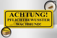 Holzschild Hinweis 27x10cm Achtung Wachhund pflichtbewusst