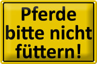 Blechschild Warnschild 30x20cm Pferde nicht füttern