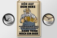 Blechschild Alkohol 20x30cm hör auf dein Herz trink...
