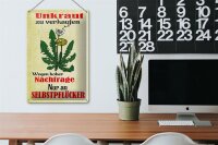 Blechschild Spruch 20x30cm Unkraut verkaufen Selbstpflücker