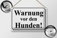 Blechschild Hinweis 30x20cm Warnung vor den Hunden (s/w)