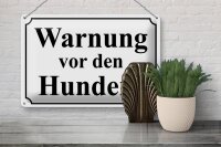 Blechschild Hinweis 30x20cm Warnung vor den Hunden (s/w)