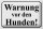 Blechschild Hinweis 30x20cm Warnung vor den Hunden (s/w)