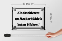 Blechschild Spruch 30x20cm Klookschieters Meckerbüddels