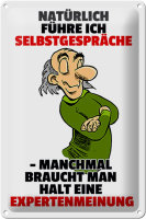 Blechschild Spruch 20x30cm Selbstgespräche...