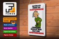 Blechschild Spruch 20x30cm Selbstgespräche Expertenmeinung