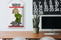 Blechschild Spruch 20x30cm Selbstgespräche Expertenmeinung