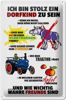 Blechschild Spruch 20x30cm Stolz Dorfkind zu sein...