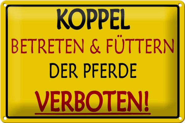 Blechschild Warnschild 30x20cm Koppel Betreten verboten
