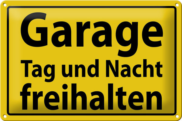 Blechschild Hinweis 30x20cm Garage Tag und Nacht freihalten
