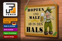Blechschild Alkohol 30x20cm Hopfen und Malz ab in den Hals