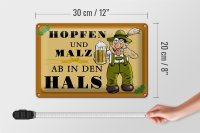 Blechschild Alkohol 30x20cm Hopfen und Malz ab in den Hals