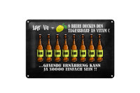 Blechschild Alkohol 30x20cm 8 Biere Tagesbedarf Vitamin C