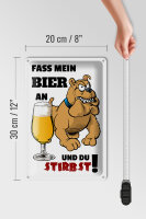 Blechschild Alkohol 20x30cm Fass mein Bier an du stirbst
