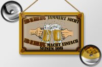 Blechschild Alkohol 30x20cm Bier jammert nicht macht Job