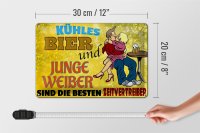 Blechschild Alkohol 30x20cm kühles Bier und junge Weiber