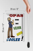 Blechschild Spruch 20x30cm Opas sind wie Väter nur cooler