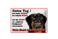 Blechschild Hinweis 30x20cm kaufe nichts Mein Hund weiß das