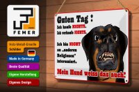 Blechschild Hinweis 30x20cm kaufe nichts Mein Hund weiß das