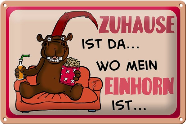 Blechschild Spruch 30x20cm Zuhause ist da wo mein Einhorn