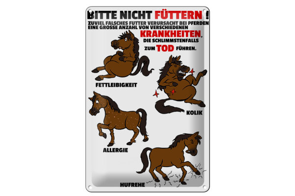 Blechschild Hinweis 20x30cm bitte nicht füttern Pferd krank