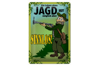 Blechschild Jagd 20x30cm Leben ohne möglich aber...