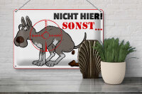 Blechschild Hinweis 30x20cm Hundehaufen nicht hier Sonst
