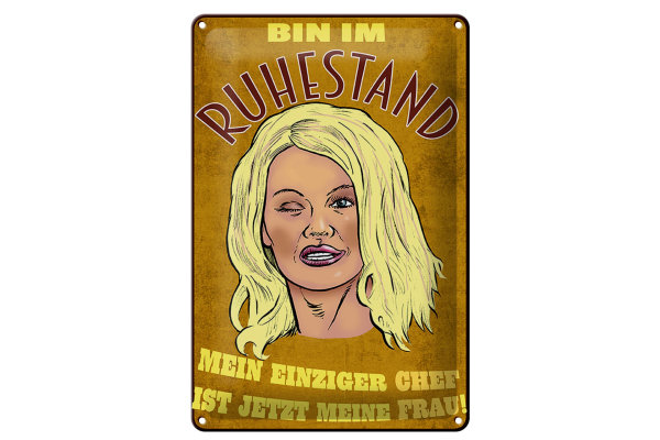 Blechschild Pinup 20x30cm bin Ruhestand Chef ist meine Frau
